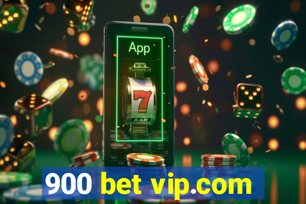 900 bet vip.com